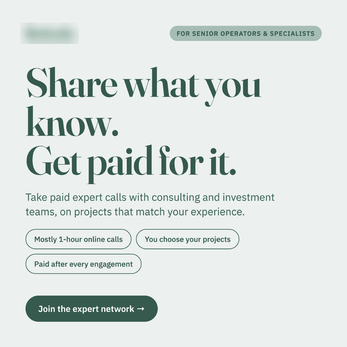 Expert recruitment ad: Share what you know. Get paid for it.